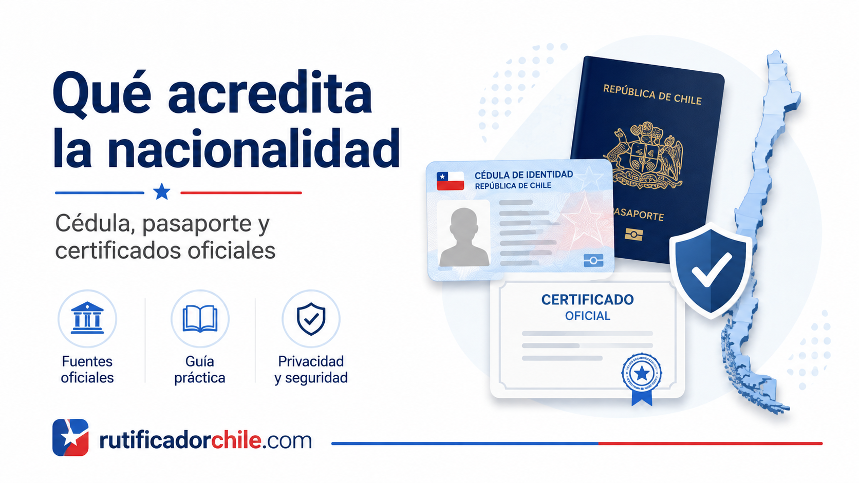 Cómo acreditar la nacionalidad chilena
